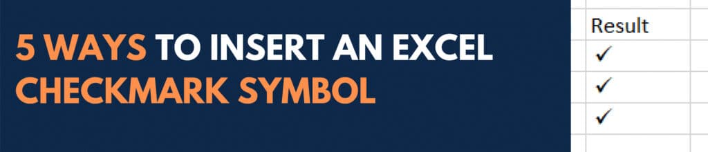 Inserting Checkmark Symbols in Excel? Here are 5 Easy Ways!