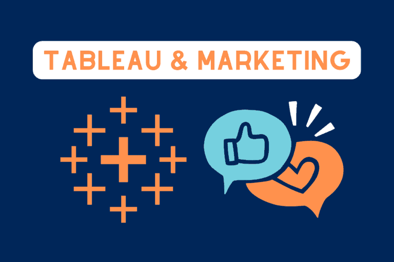 Tableau & Marketing: Here’s 11 KEY Things You NEED to Know!