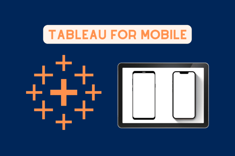 Tableau for Mobile: 17 Common Questions (ANSWERED!)
