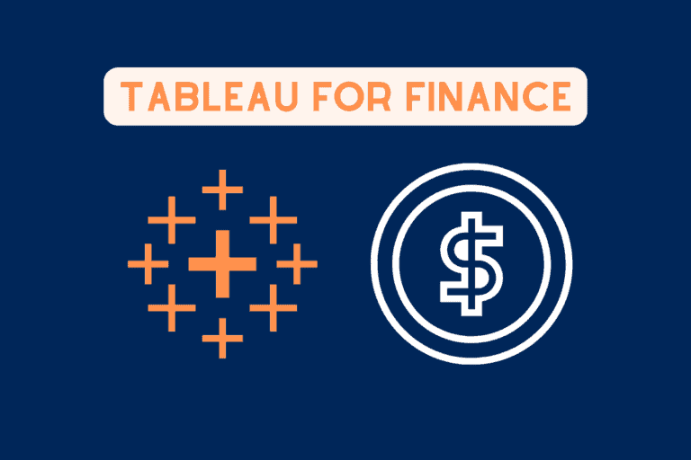 Tableau & Finance: Here’s 11 Things You SHOULD Know!