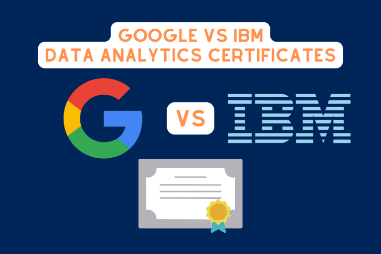 IBM vs Google Data Analytics Certification (Full Comparison!)