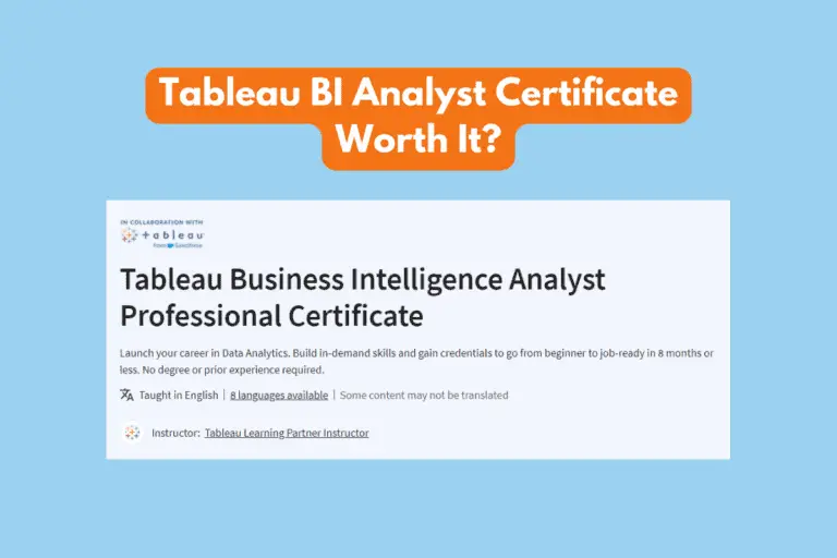 Tableau Business Intelligence Analyst Professional Certificate: A Review